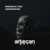 Mannik & YIZA - Underdoom (Radio Edit) - Single